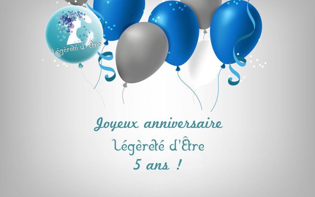 Invitation et inscription au 5 ans de Légèreté d’Être